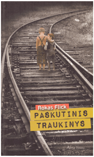 Paskutinis traukinys - Rokas Flick