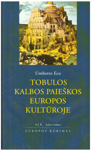 Tobulos kalbos paieškos Europos kultūroje - Umberto Eco