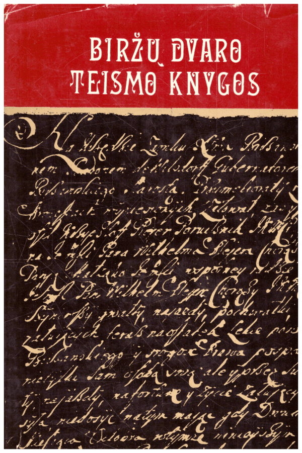 Biržų dvaro teismo knygos (1620-1745) - V. Raudeliūnas, R. Firkovičius