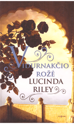 Vidurnakčio rožė - Lucinda Riley