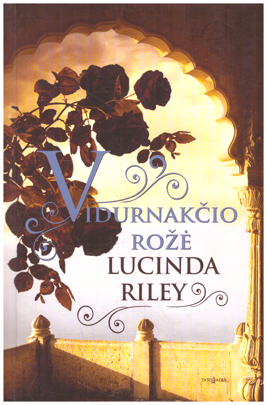 Vidurnakčio rožė - Lucinda Riley