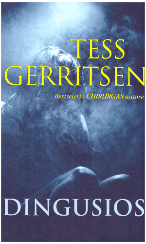 Dingusios - Tess Gerritsen
