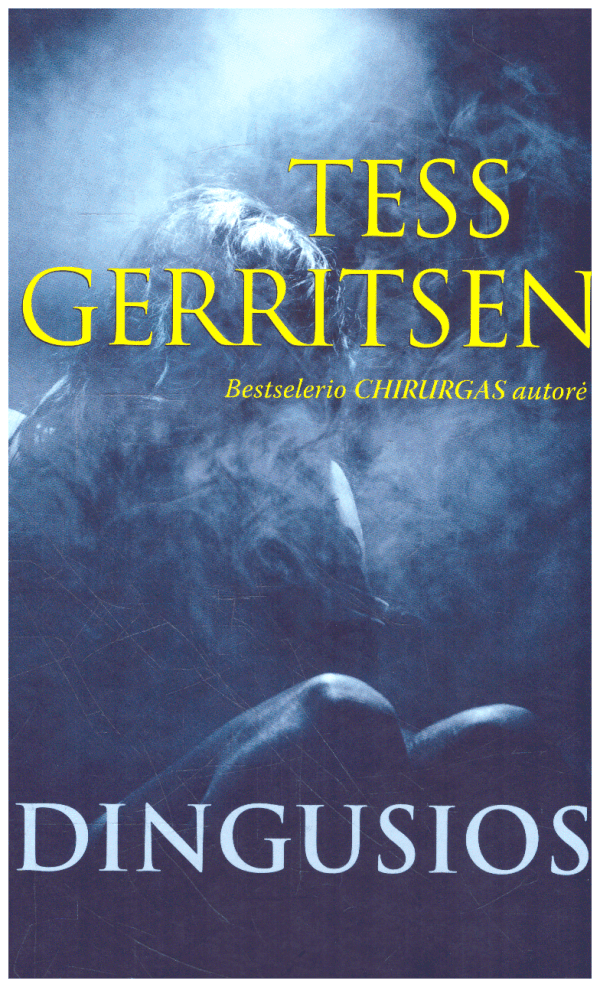 Dingusios - Tess Gerritsen