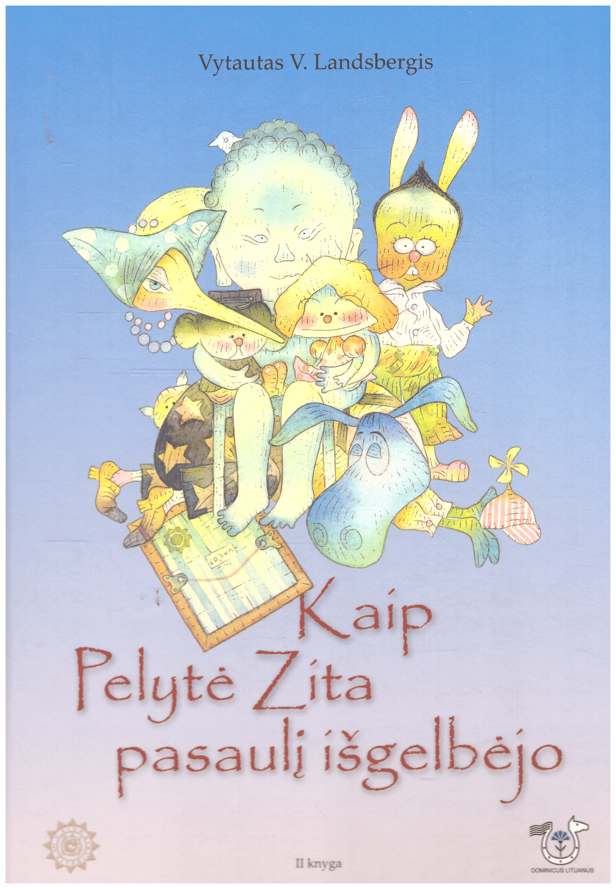 Kaip pelytė Zita pasaulį išgelbėjo (2 knyga) - Vytautas V. Landsbergis
