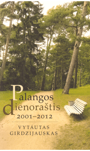 Palangos dienoraštis 2001-2012 - Vytautas Girdzijauskas