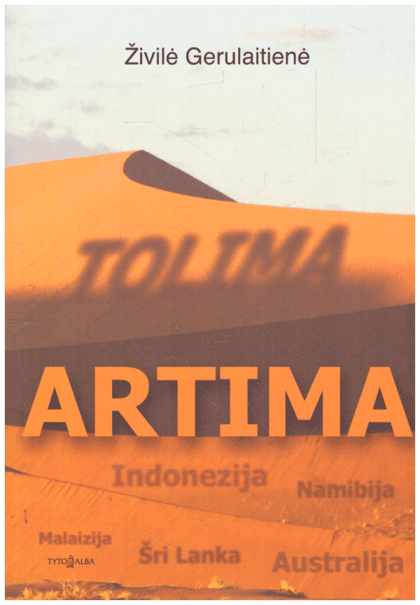 Tolima artima - Živilė Gerulaitienė