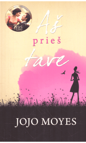 Aš prieš tave - Jojo Moyes