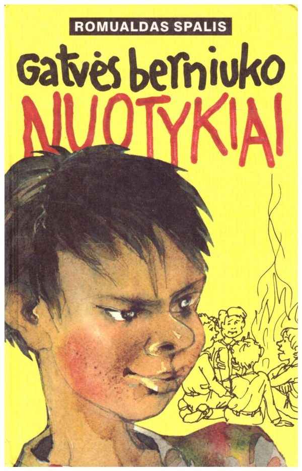 Gatvės berniuko nuotykiai - Romualdas Spalis