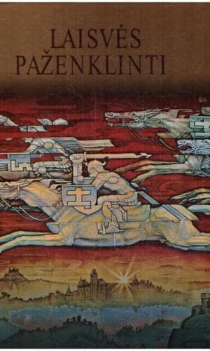 Laisvės paženklinti (1 tomas) - Rimantas Dichavičius