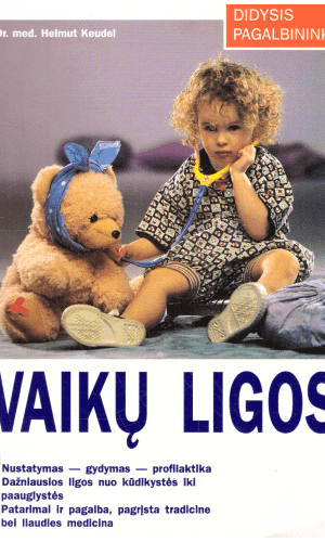 Vaikų ligos - Dr. med. Helmut Keudel