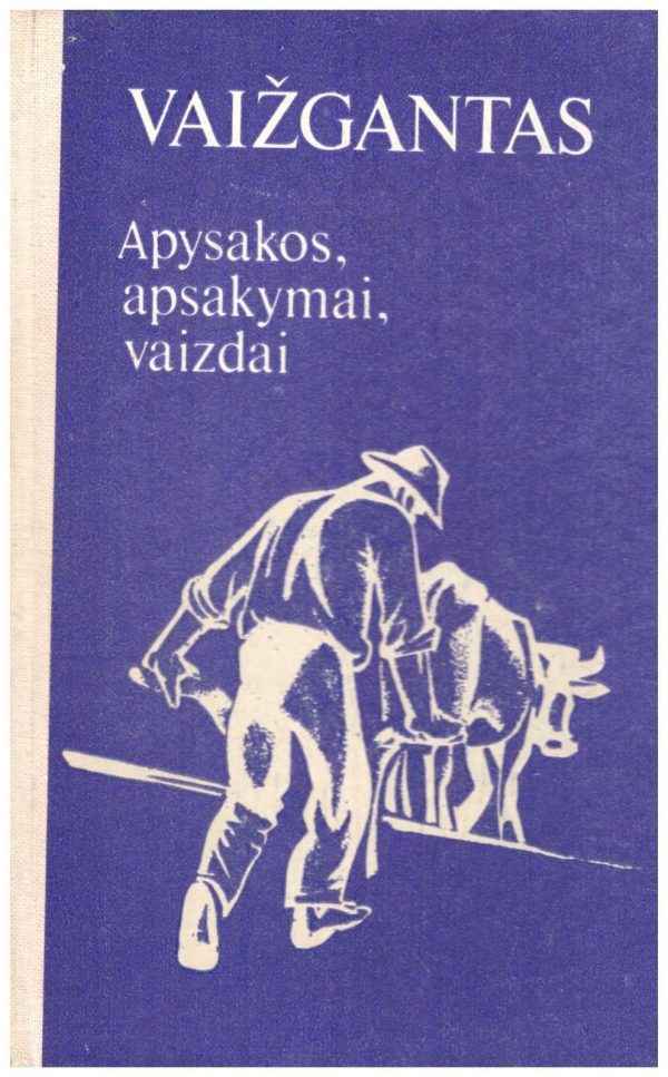 Apysakos, apsakymai, vaizdai: Dėdės ir dėdienės bei kiti kūriniai - Vaižgantas