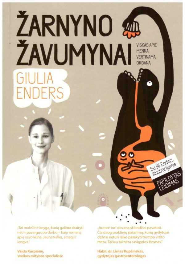 Žarnyno žavumynai. Viskas apie menkai vertinamą organą - Giulia Enders
