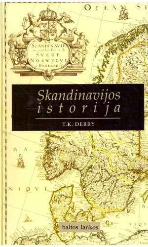 Skandinavijos istorija - T. K. Derry