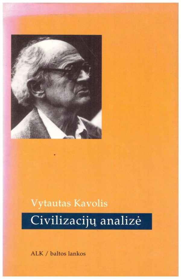 Civilizacijų analizė - Vytautas Kavolis