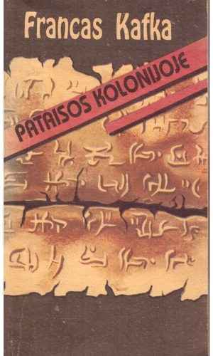 Pataisos kolonijoje - Francas Kafka