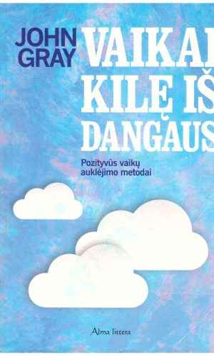 Vaikai kilę iš dangaus - John Gray