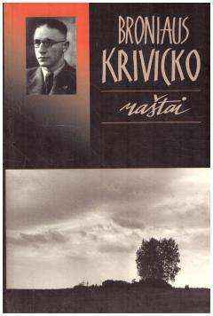 Broniaus Krivicko raštai - Virginijus Gasiliūnas