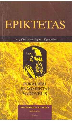 Pokalbiai. Fragmentai. Vadovėlis - Epiktetas