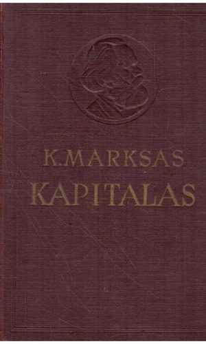 Kapitalas (1 tomas) - K. Marksas (viršelio nugarėlė paklijuota, nėra priešlapio)