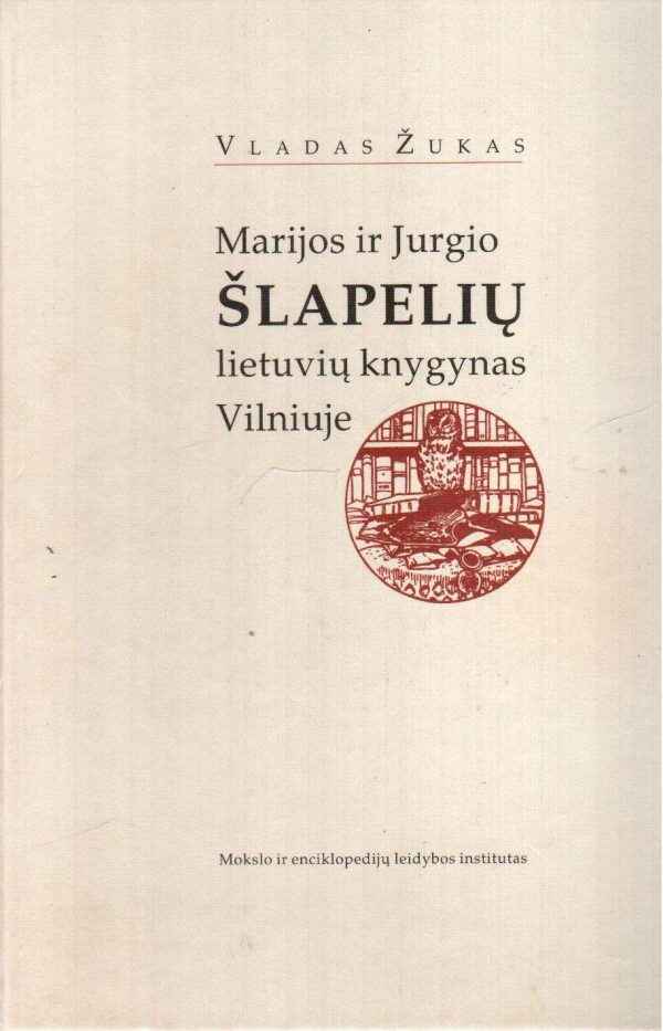Marijos ir Jurgio Šlapelių lietuvių knygynas Vilniuje - Vladas Žukas