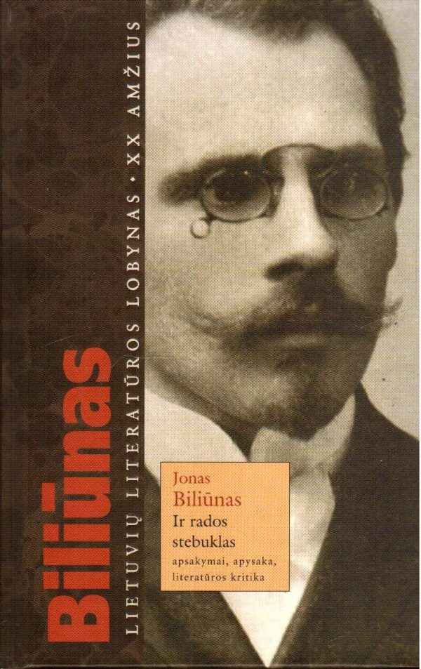Ir rados stebuklas - Jonas Biliūnas