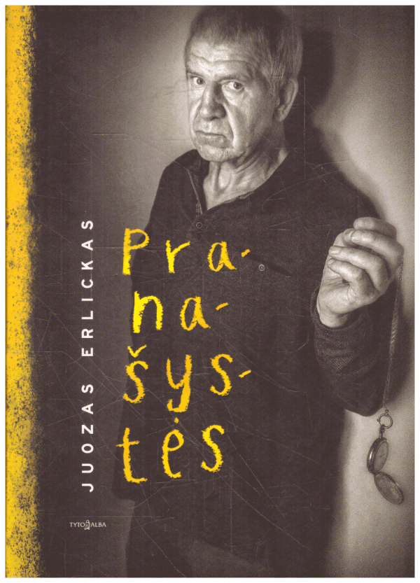 Pranašystės - Juozas Erlickas