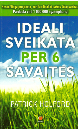 Ideali sveikata per 6 savaites - Patrick Holford