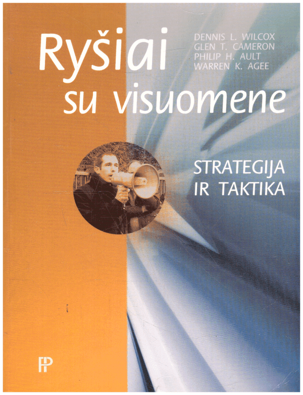 Ryšiai su visuomene: strategija ir taktika - Dennis L. Wilcox