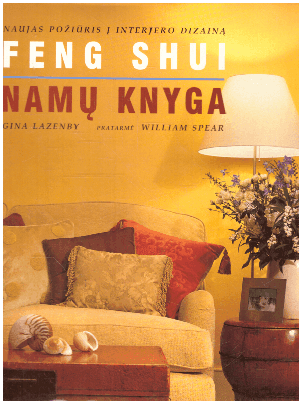 Feng shui namų knyga - Gina Lazenby (lapų krašteliai su dėmelėmis)