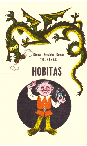 Hobitas, arba Ten ir atgal - Džonas Ronaldas Ruelas Tolkinas (viršelio nugarėlė paklijuota skaidria juostele)