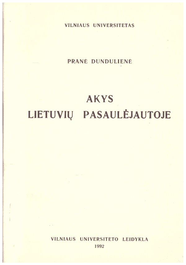 Akys lietuvių pasaulėjautoje - Pranė Dundulienė