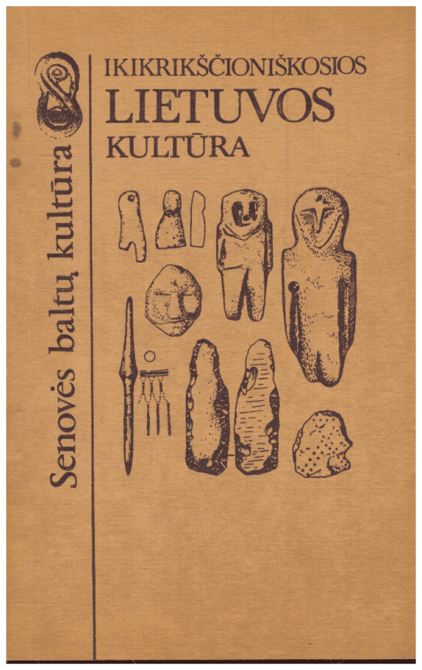 Ikikrikščioniškosios Lietuvos kultūra. Senovės baltų kultūra