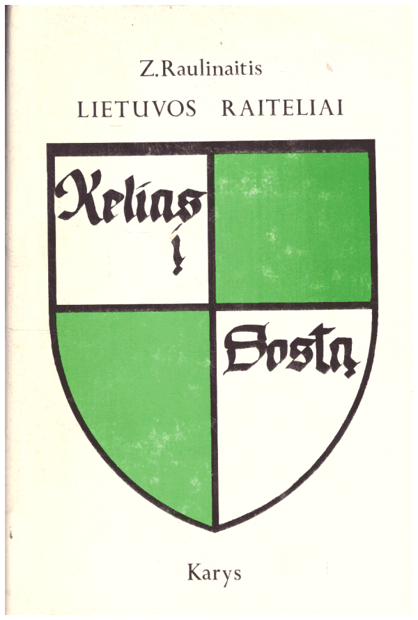 Lietuvos raiteliai (2 knyga): Kelias į sostą - Z. Raulinaitis