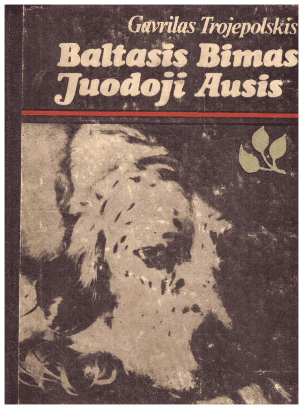 Baltasis Bimas Juodoji Ausis - Gavrilas Trojepolskis
