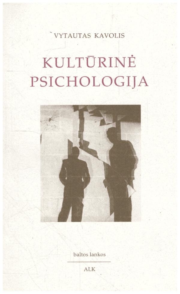 Kultūrinė psichologija - Vytautas Kavolis