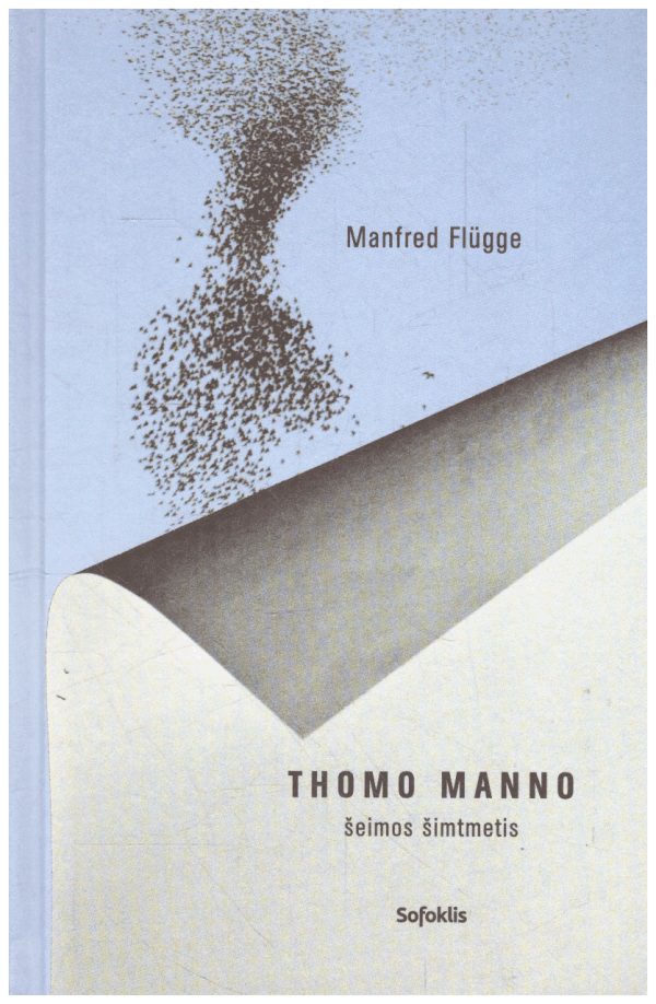 Thomo Manno šeimos šimtmetis - Manfred Flügge
