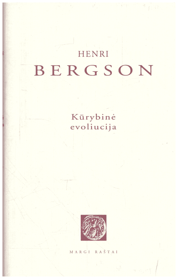 Kūrybinė evoliucija - Henri Bergson