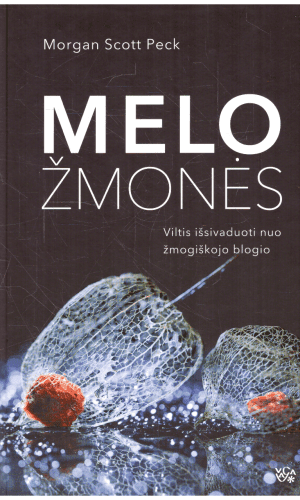 Melo žmonės. Viltis išsivaduoti nuo žmogiškojo blogio - Morgan Scott (įrašytas sveikinimas)