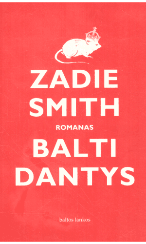 Balti dantys - Zadie Smith
