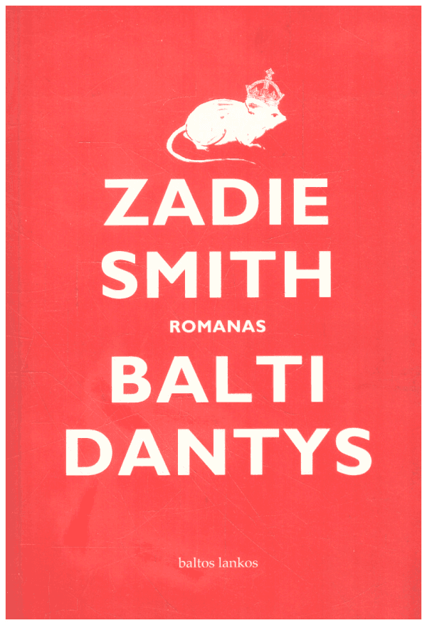 Balti dantys - Zadie Smith