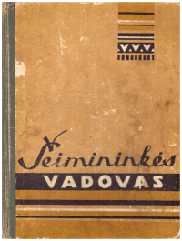 Šeimininkės vadovas - E. Drąsutienė ir kiti