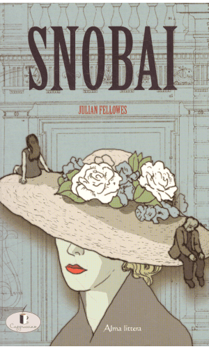 Snobai - Julian Fellowes