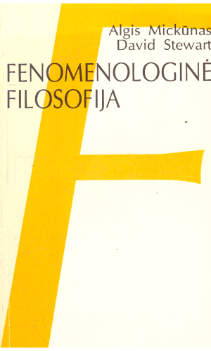 Fenomenologinė filosofija - David Stewart, Algis Mickūnas