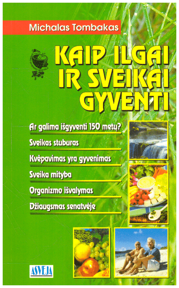 Kaip ilgai ir sveikai gyventi - Michalas Tombakas