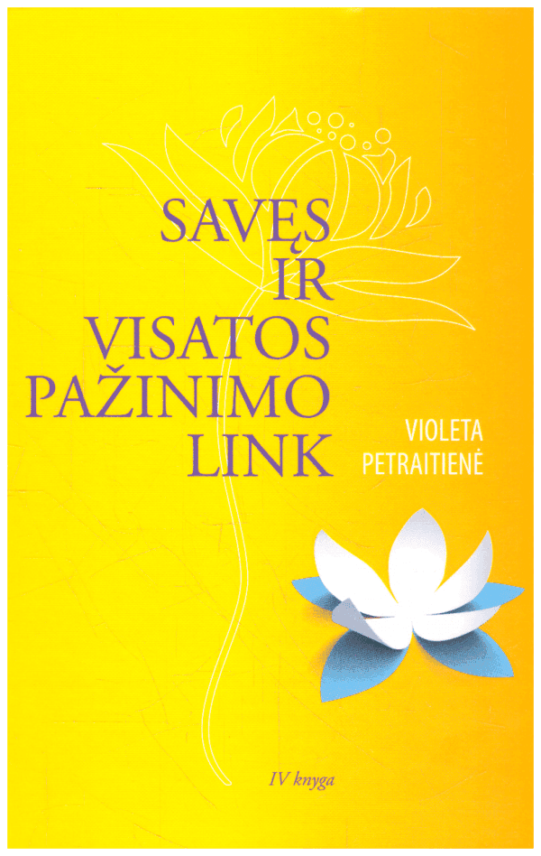 Savęs ir visatos pažinimo link (4 knyga) - Violeta Petraitienė