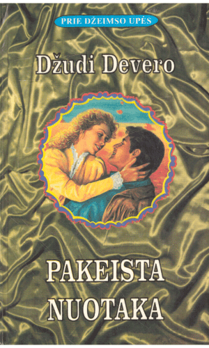 Pakeista nuotaka. Prie Džeimso upės - Džudi Devero