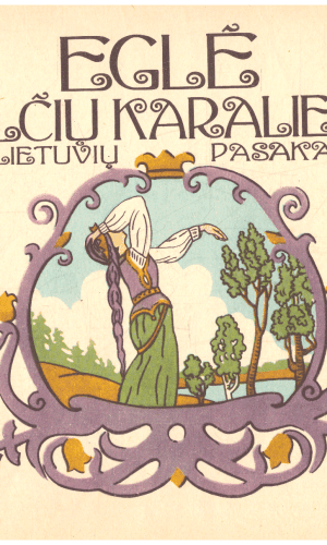 Eglė žalčių karalienė - Lietuvių pasaka