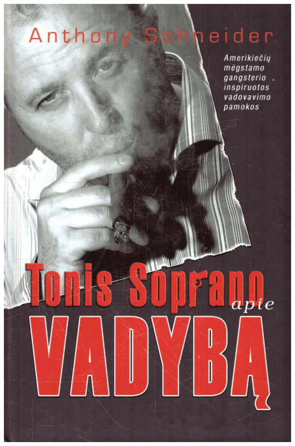 Tonis Soprano apie vadybą - Anthony Schneider