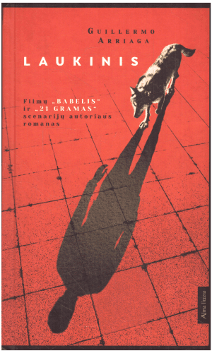 Laukinis - Guillermo Arriaga