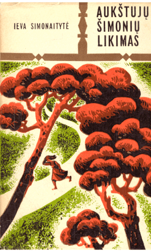 Aukštujų Šimonių likimas - Ieva Simonaitytė